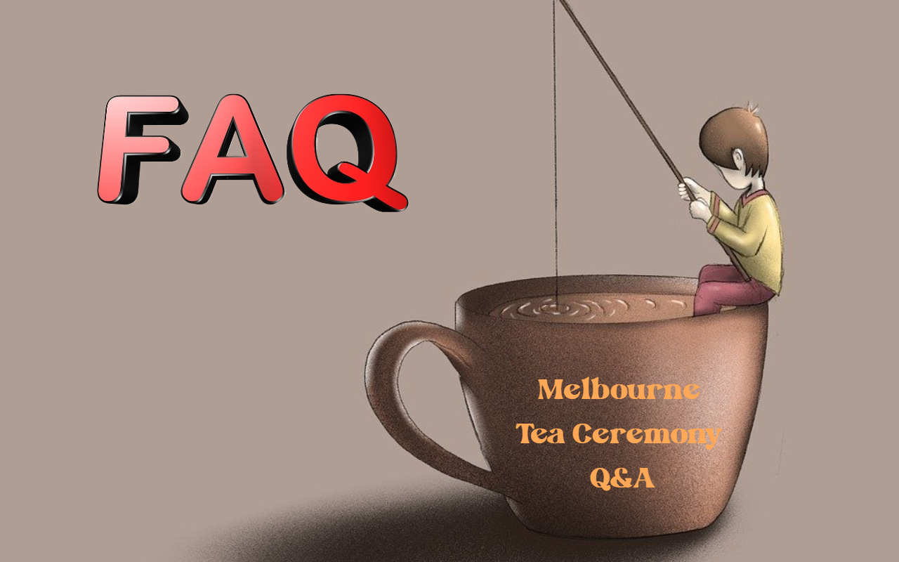 Melbourne Tea Ceremony Q&A